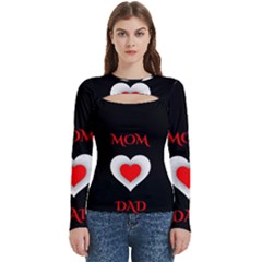 Mom And Dad, Father, Feeling, I Love You, Love Women s Cut Out Long Sleeve T-shirt by nateshop