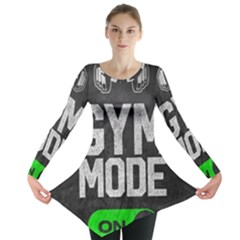 Gym Mode Long Sleeve Tunic  by Store67