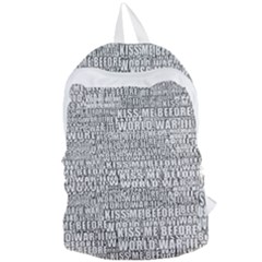 Kiss Me Before World War 3 Typographic Motif Pattern Foldable Lightweight Backpack by dflcprintsclothing