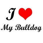 I Love My Bulldog