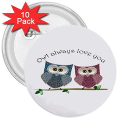 Owl Always Love You, Cute Owls 10 Pack Large Button (round)