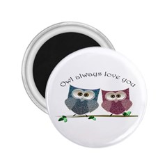 Owl Always Love You, Cute Owls Regular Magnet (round) by DigitalArtDesgins