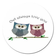 Owl Always Love You, Cute Owls Extra Large Sticker Magnet (round) by DigitalArtDesgins