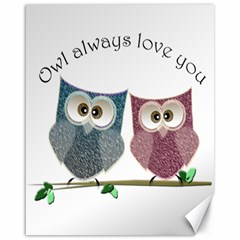 Owl Always Love You, Cute Owls 16  X 20  Unframed Canvas Print by DigitalArtDesgins