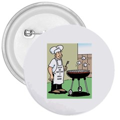 Stop Me Before I Grill Again Large Button (round) by ColemantoonsFunnyStore