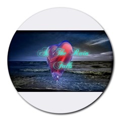 As The Rain Falls 8  Mouse Pad (round) by AuthorPScott