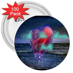 As The Rain Falls 3  Button (100 Pack) by AuthorPScott
