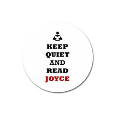 Keep Quiet And Read Joyce Black Magnet 3  (round) by readmeatee