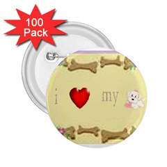 I Love My Dog! Ii 2 25  Button (100 Pack) by mysticalimages