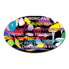 Chronic Pain Syndrome Magnet (oval) by FunWithFibro