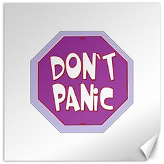 Purple Don t Panic Sign Canvas 20  X 20  (unframed) by FunWithFibro