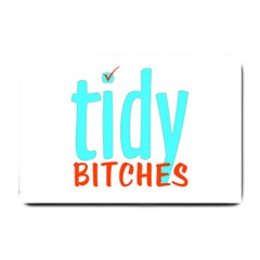 Tidy Bitcheslarge1 Fw Small Door Mat by tidybitches