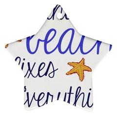 The Beach Fixes Everything Star Ornament (two Sides)