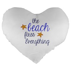 The Beach Fixes Everything 19  Premium Heart Shape Cushion by OneStopGiftShop