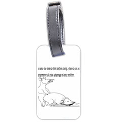 Better To Take Time To Think Luggage Tag (one Side)