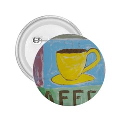 Kaffe Painting 2 25  Button by StuffOrSomething