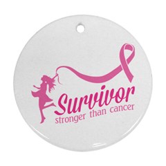 Survivor Stronger Than Cancer Pink Ribbon Round Ornament by breastcancerstuff