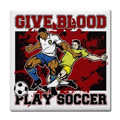 Give Blood Play Soccer Tile Coaster