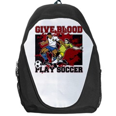 Give Blood Play Soccer Backpack Bag by MegaSportsFan