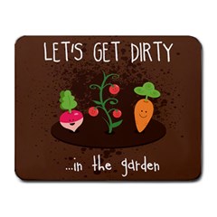  let s Get Dirty   In The Garden  Summer Fun  Small Mouse Pad (rectangle)