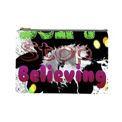 Don t Stop Believing Cosmetic Bag (large)