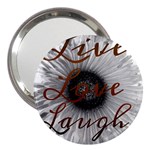 Live love laugh 3  Handbag Mirror Front