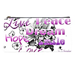 Live Peace Dream Hope Smile Love Pencil Case by SharoleneCollection