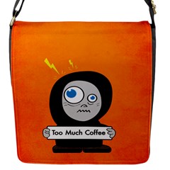 Orange Funny Too Much Coffee Flap Closure Messenger Bag (small) by CreaturesStore