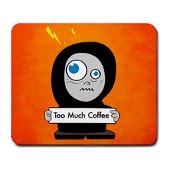 Orange Funny Too Much Coffee Large Mouse Pad (rectangle)