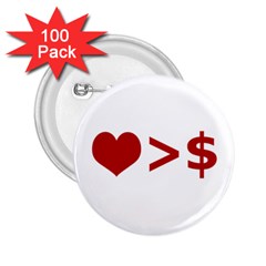 Love Is More Than Money 2.25  Button (100 pack)