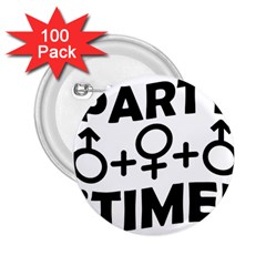 Party Time Threesome Sex Concept Typographic Design 2 25  Button (100 Pack) by dflcprints