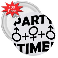 Party Time Threesome Sex Concept Typographic Design 3  Button (100 Pack) by dflcprints