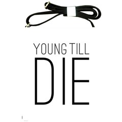Young Till Die Typographic Statement Design Shoulder Sling Bag by dflcprints