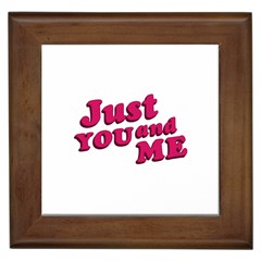 Just You And Me Typographic Statement Design Framed Ceramic Tile