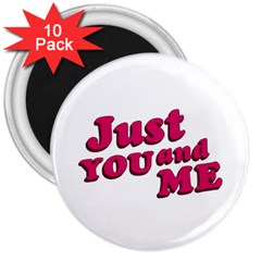 Just You And Me Typographic Statement Design 3  Button Magnet (10 Pack) by dflcprints