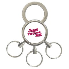 Just You And Me Typographic Statement Design 3-ring Key Chain by dflcprints