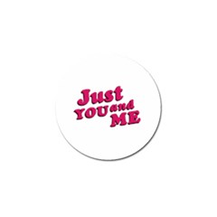 Just You And Me Typographic Statement Design Golf Ball Marker 4 Pack by dflcprints