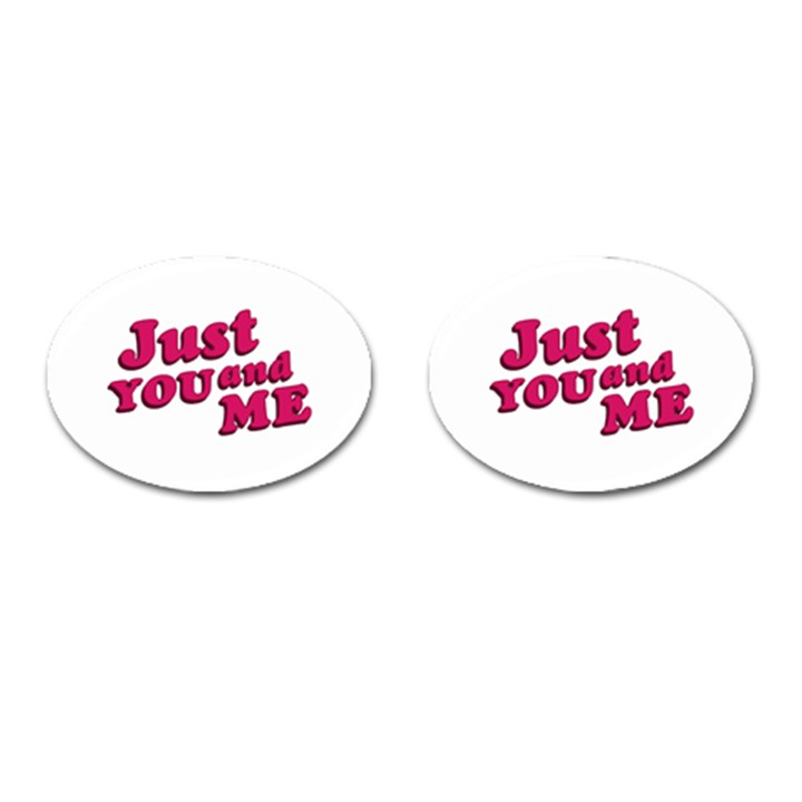 Just You and Me Typographic Statement Design Cufflinks (Oval)