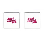 Just You and Me Typographic Statement Design Cufflinks (Square) Front(Pair)