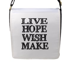 Live Hope Wish Make Flap Closure Messenger Bag (large)