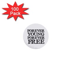 Forever Young 1  Mini Button (100 Pack) by AlfredFoxArt