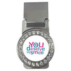 You Deserve My Smile Typographic Design Love Quote Money Clip (cz) by dflcprints
