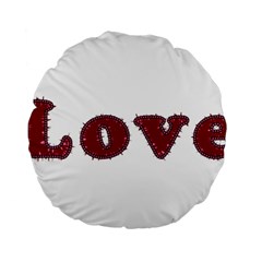 Love Typography Text Word 15  Premium Round Cushion  by dflcprints