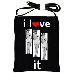 I Love It  Shoulder Sling Bag by OCDesignss