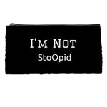 I m Not Stupid  Pencil Case Front