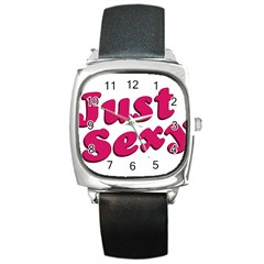 Just Sexy Typographic Quote002 Square Leather Watch by dflcprints