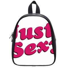 Just Sexy Typographic Quote002 School Bag (small) by dflcprints