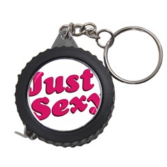 Just Sexy Typographic Quote002 Measuring Tape by dflcprints