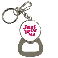 Just Love Me Text Typographic Quote Bottle Opener Key Chain by dflcprints