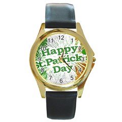 Happy St  Patricks Day Grunge Style Design Round Leather Watch (gold Rim)  by dflcprints